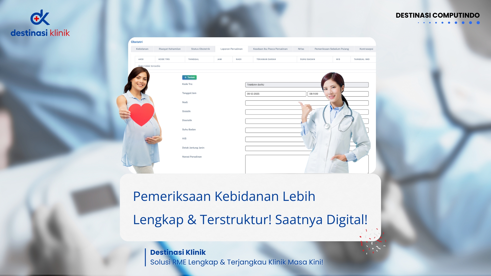 Pemeriksaan Kebidanan Lebih Lengkap dan Terstruktur: Saatnya Digital!